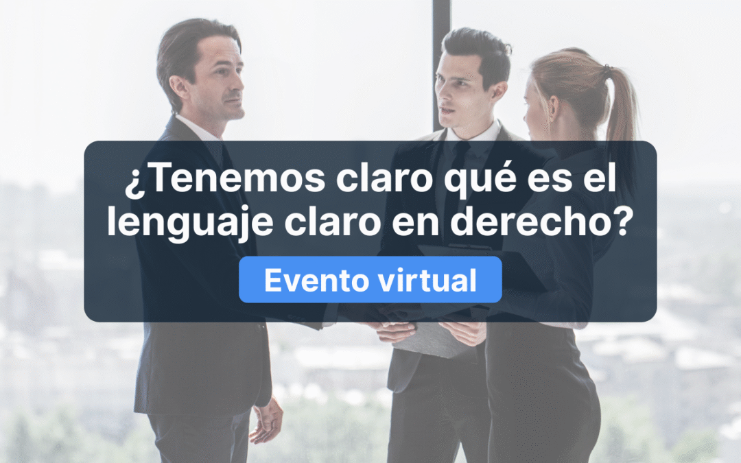 ¿Tenemos claro qué es el lenguaje claro en derecho?